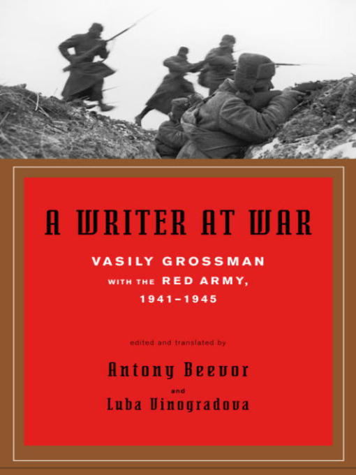 Title details for A Writer at War by Vasily Grossman - Available